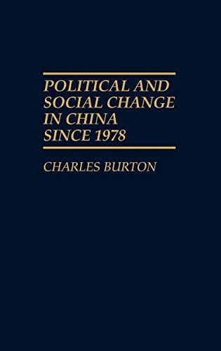 Political and Social Change in China Since 1978 (Contributions in Political Science)