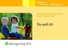 Aktivitäten für den Entwicklungsbereich &#34;Starke Kinder&#34;: Du und ich Handbuch