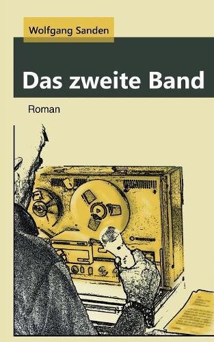 Das zweite Band (Dagolf-Sennwang-Reihe)