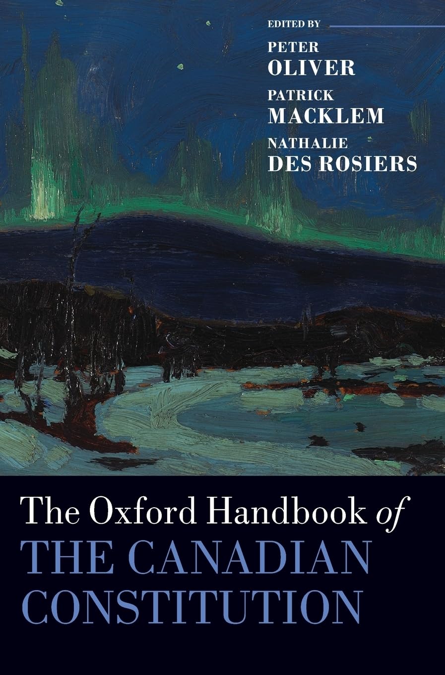 Oxford Handbook of the Canadian Constitution (Oxford Handbooks)