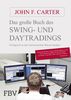 Das große Buch des Swing- und Daytradings: Erfolgreich an den internationalen Börsen handeln