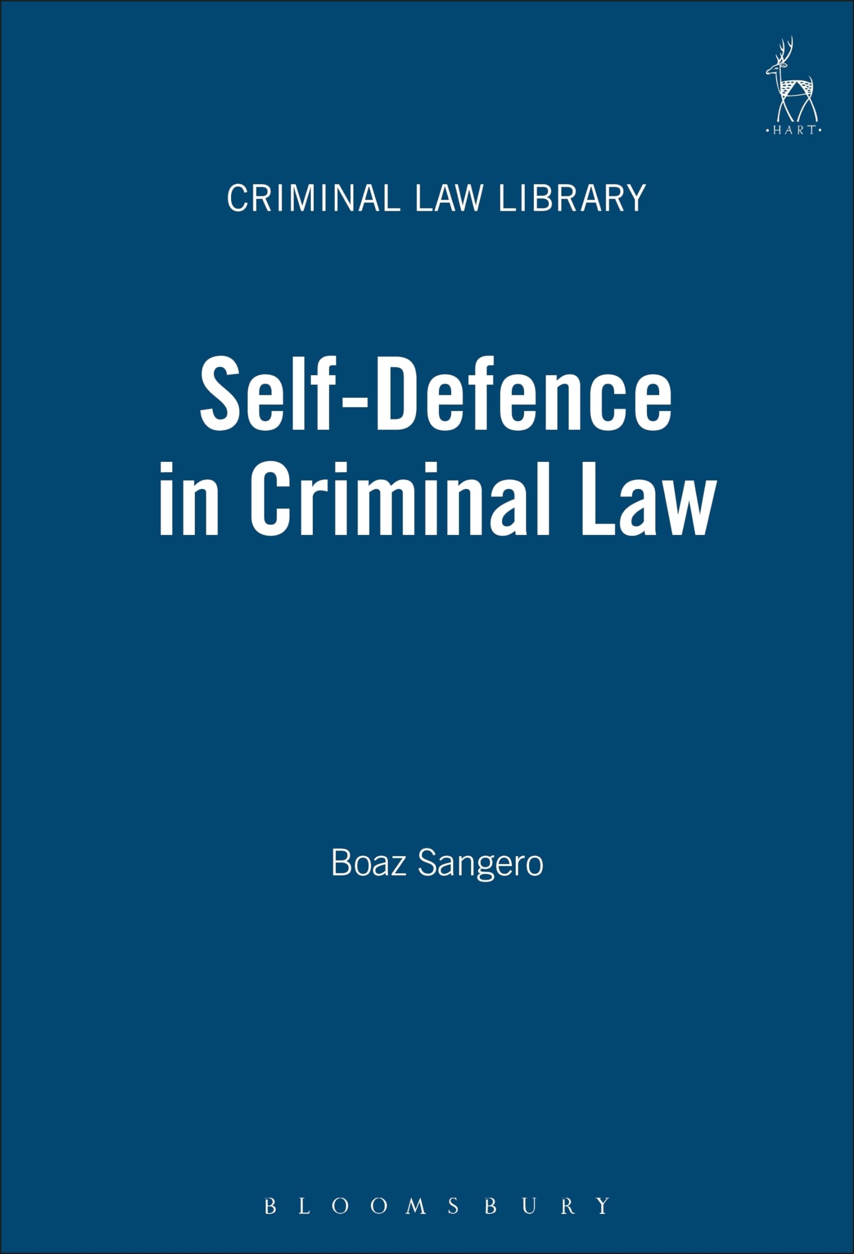 Self-Defence in Criminal Law (Criminal Law Library, 2, Band 1)