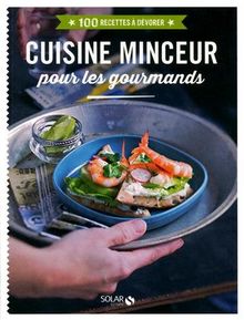 Cuisine minceur pour les gourmands