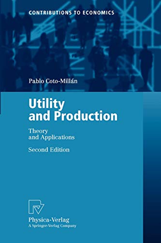 Utility and Production. Theory and Applications (Contributions to Economics)
