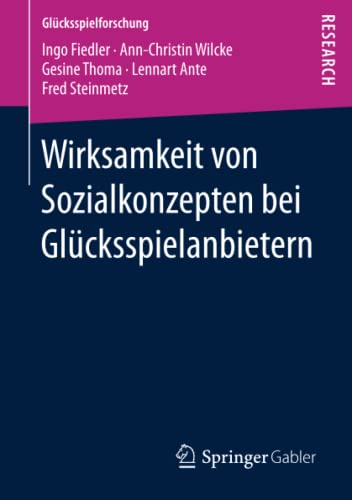 Wirksamkeit von Sozialkonzepten bei Glücksspielanbietern (Glücksspielforschung)