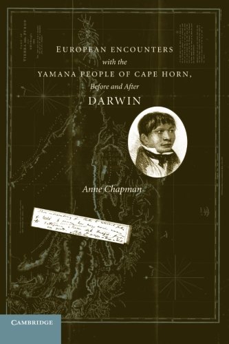 European Encounters with the Yamana People of Cape Horn, before and after Darwin