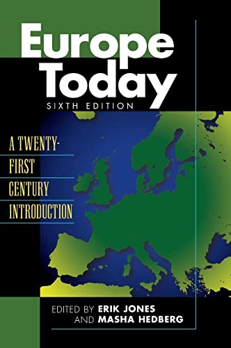 Europe Today: A Twenty-First Century Introduction, Sixth Edition