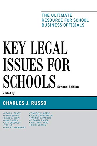 Key Legal Issues for Schools: The Ultimate Resource for School Business Officials, 2nd Edition
