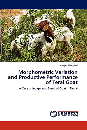 Morphometric Variation and Productive Performance of Terai Goat: A Case of Indigenous Breed of Goat in Nepal