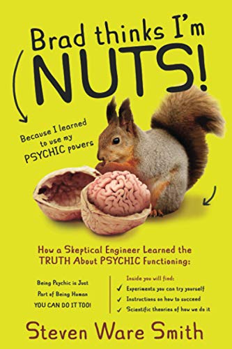 Brad Thinks I'm NUTS!: Because I learned to use my PSYCHIC powers