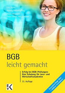 BGB - leicht gemacht: Erfolg bei BGB-Prüfungen: Eine Schulung für Jura- und Wirtschaftsstudenten