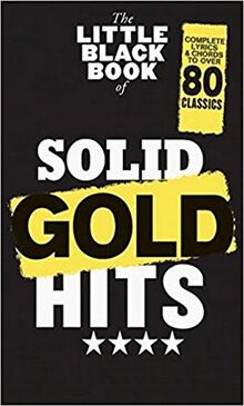 The Little Black Book Of Solid Gold Hits: Songbook für Gitarre