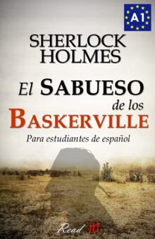 El sabueso de los Baskerville para estudiantes de español: The hound of the Baskervilles for Spanish learners (Read in Spanish, Band 2)