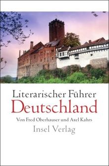 Literarischer Führer Deutschland von Oberhauser, Fred, Kahrs, Axel | Buch | Zustand sehr gut