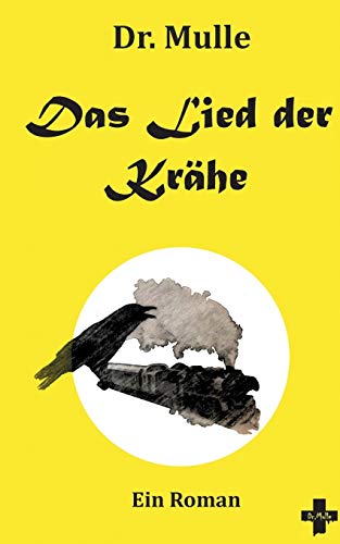 Das Lied der Krähe: Ein Roman