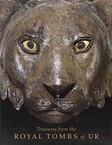 Treasures from the Royal Tombs of Ur