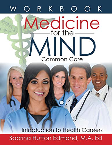 Medicine for the Mind: Common Core Introduction to Health Careers