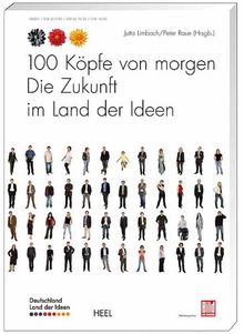 100 Köpfe von morgen - Die Zukunft im Land der Ideen