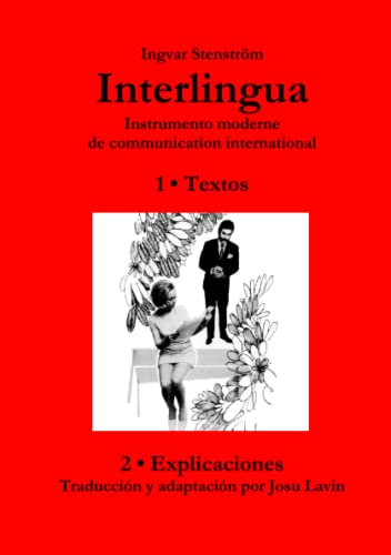 Interlingua ─ Instrumento moderne de communication international (Versión española)