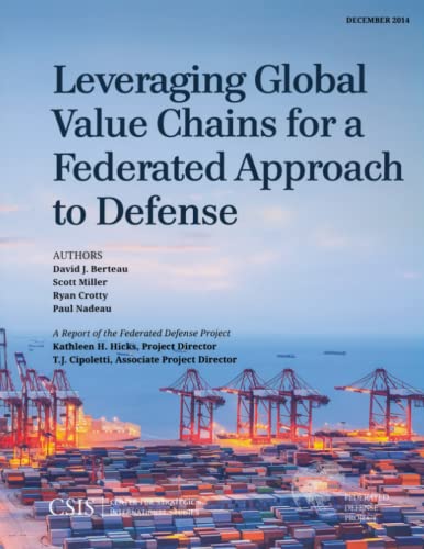 Leveraging Global Value Chains for a Federated Approach to Defense (CSIS Reports)