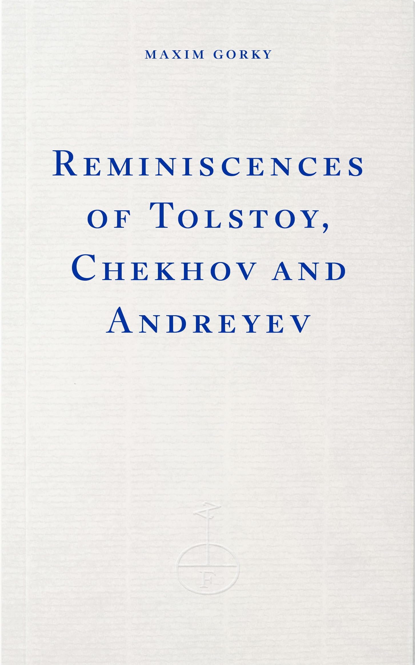 Reminiscences of Tolstoy, Chekhov and Andreev: Fitzcarraldo Classic No. 10