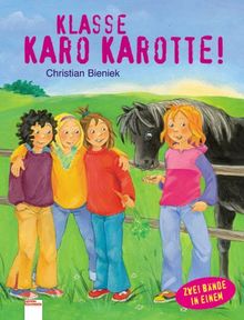 Klasse, Karo Karotte!