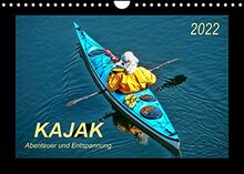 Kajak - Abenteuer und Entspannung (Wandkalender 2022 DIN A4 quer)