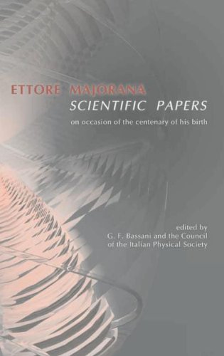 Ettore Majorana: Scientific Papers (English, Italian and German Edition)