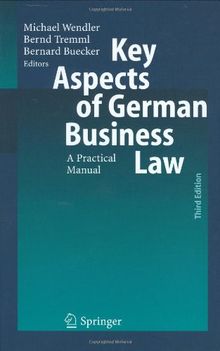 Key Aspects of German Business Law: A Practical Manual