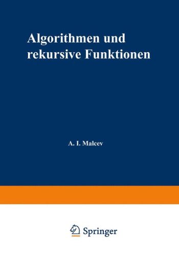 Logik und Grundlagen der Mathematik, Bd.13: Algorithmen und rekursive Funktionen