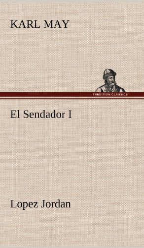 El Sendador I (Lopez Jordan ): Lopez Jordan