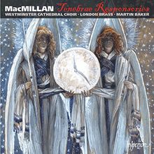 James MacMillan: Tenebrae Responsories / Chorwerke