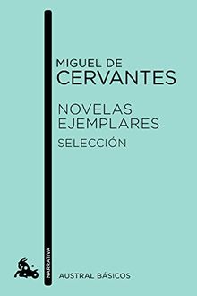 Novelas ejemplares. Selección (Booket Austral Basicos)