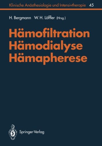 Hämofiltration, Hämodialyse, Hämapherese (Klinische Anästhesiologie und Intensivtherapie) (German Edition)