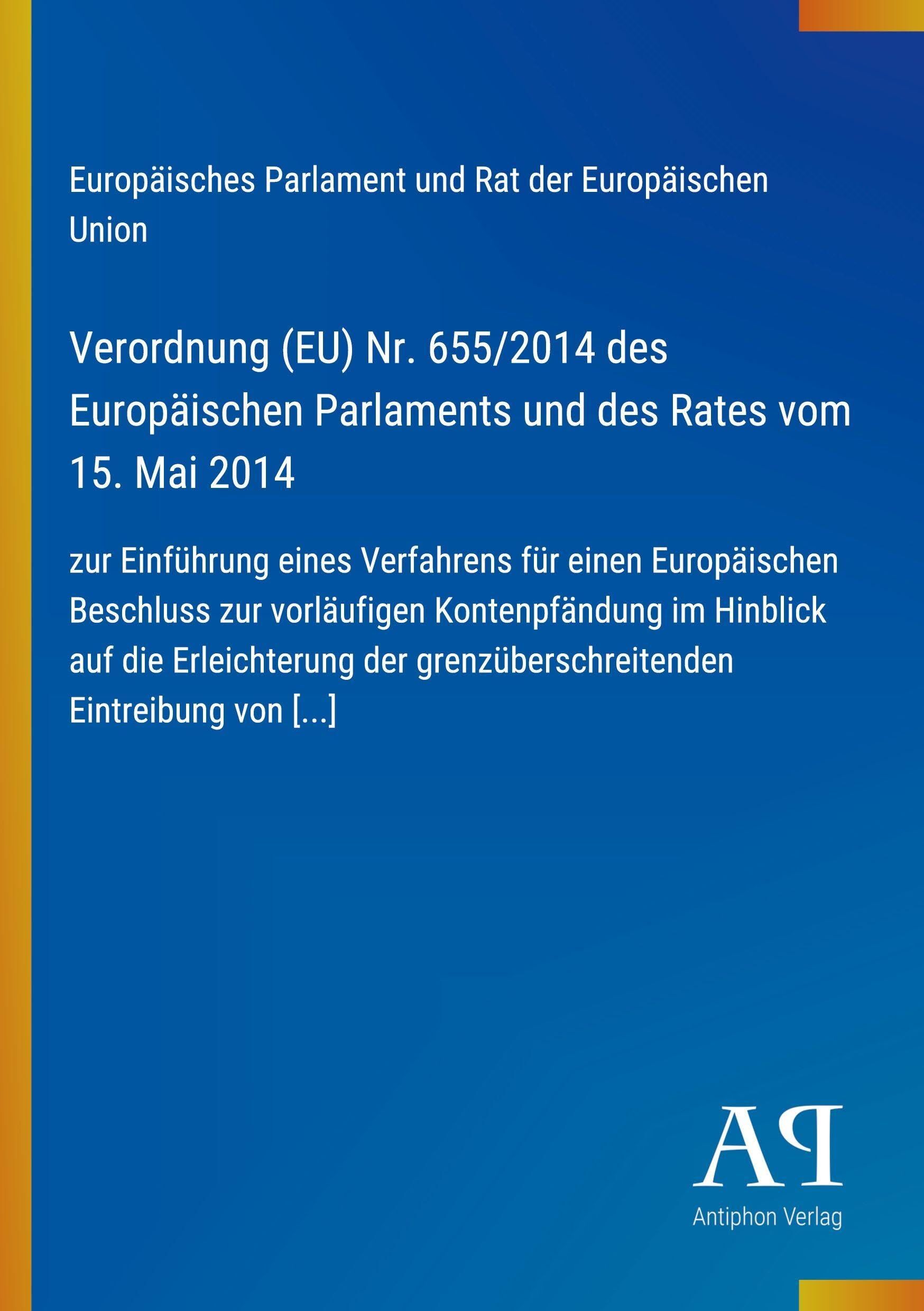 Verordnung (EU) Nr. 655/2014 des Europäischen Parlaments und des Rates vom 15. Mai 2014