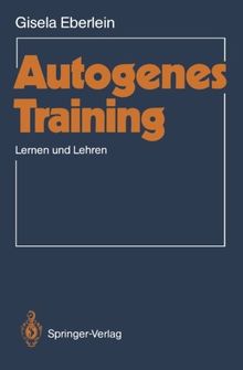 Autogenes Training: Lernen und Lehren