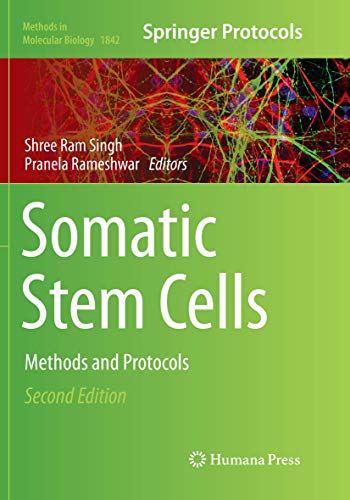 Somatic Stem Cells: Methods and Protocols (Methods in Molecular Biology, Band 1842)