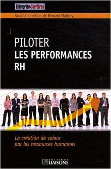 Piloter les performances RH : la création de valeur par les ressources humaines