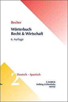 Wörterbuch Recht & Wirtschaft  Band 2: Deutsch-Spanisch