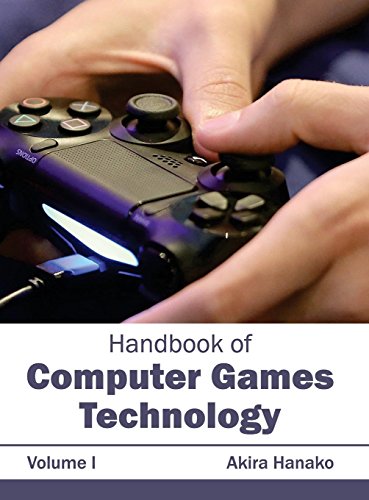 1: Handbook of Computer Games Technology: Volume I