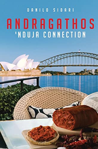 Andragathos: 'Nduja Connection
