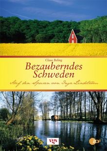 Bezauberndes Schweden. Auf den Spuren von Inga Lindström