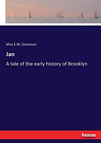 Jan: A tale of the early history of Brooklyn
