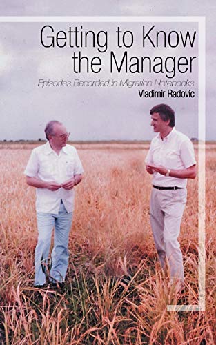 Getting to Know the Manager: Episodes Recorded in Migration Notebooks