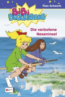 Bibi Blocksberg, Band 34: Die verbotene Hexeninsel: BD 34 von Schwartz, Theo | Buch | Zustand gut