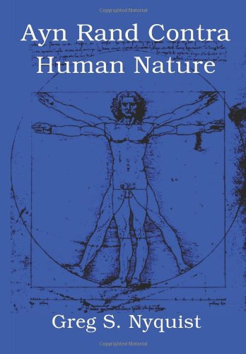 Greg Nyquist Ayn Rand Contra Human Nature