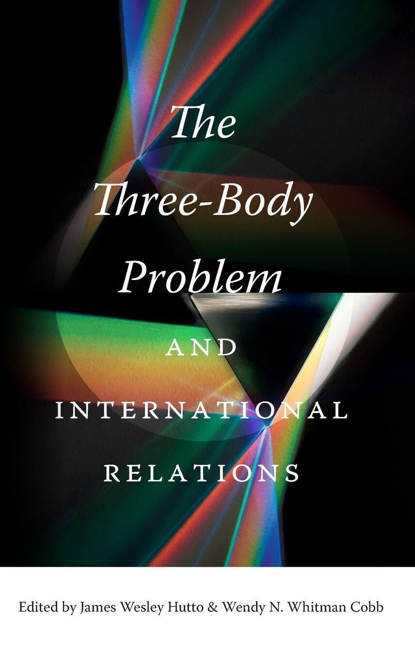 The Three-Body Problem and International Relations