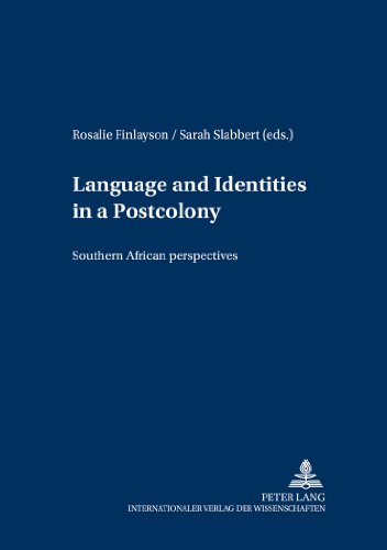 Language and Identities in a Postcolony: Southern African perspectives (Schriften zur Afrikanistik /Research in African Studies)