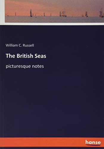 The British Seas: picturesque notes