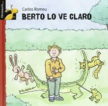 Berto lo ve claro (Librosaurio)